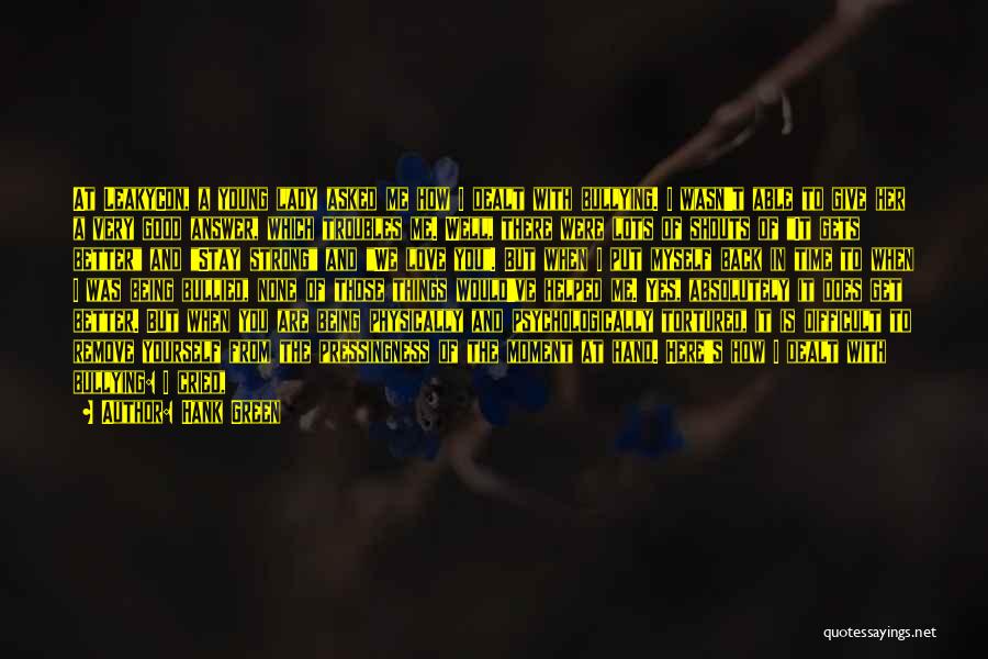 Will You Stay Quotes By Hank Green Will You Stay Quotes By Hank Green