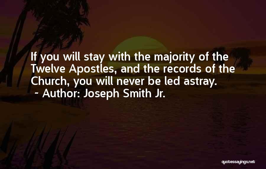Will You Stay Quotes By Joseph Smith Jr.