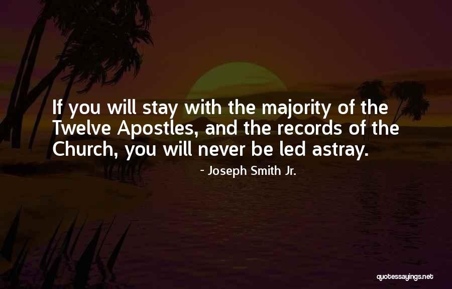 Will You Stay Quotes By Joseph Smith Jr.