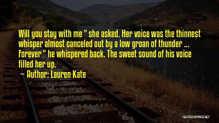 Will You Stay With Me Quotes By Lauren Kate