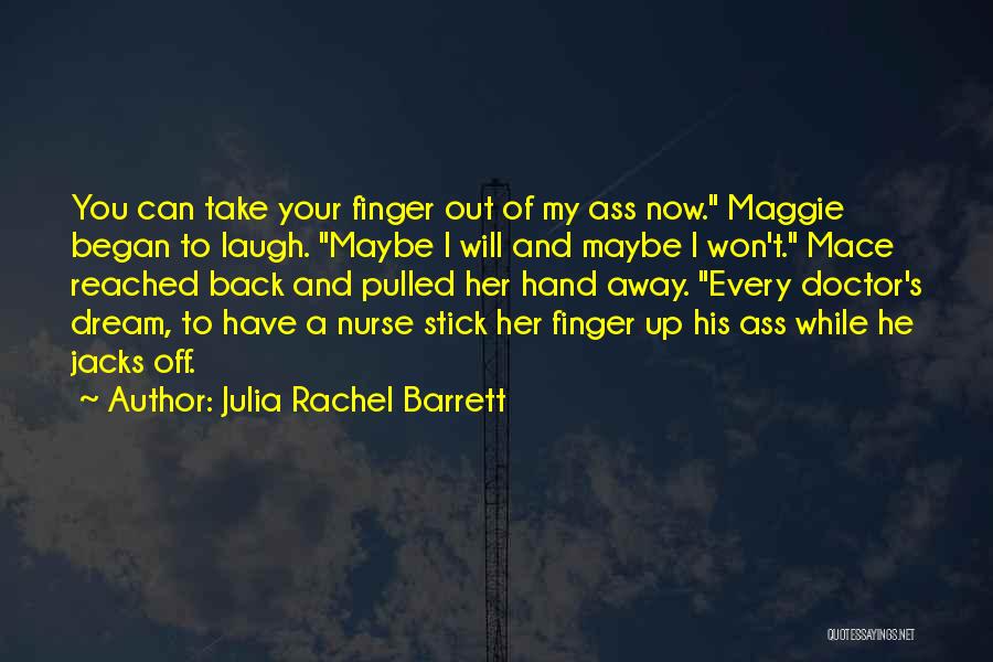 Will You Take My Hand Quotes By Julia Rachel Barrett