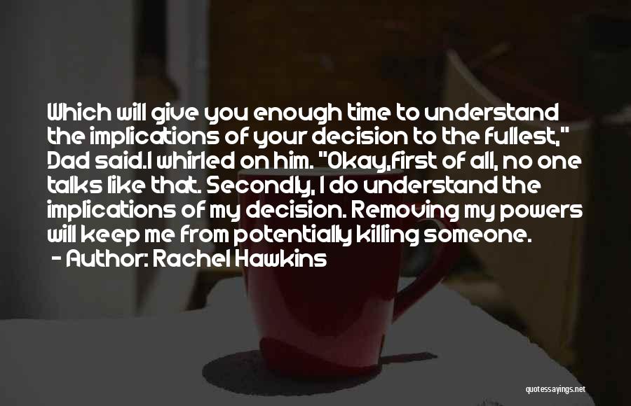 Will You Understand Quotes By Rachel Hawkins