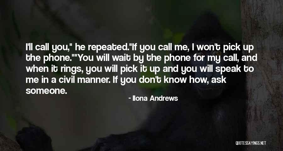 Will You Wait For Me Quotes By Ilona Andrews Will You Wait For Me Quotes By Ilona Andrews