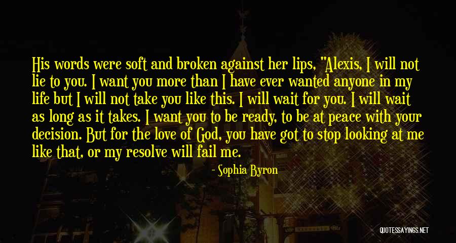 Will You Wait For Me Quotes By Sophia Byron Will You Wait For Me Quotes By Sophia Byron