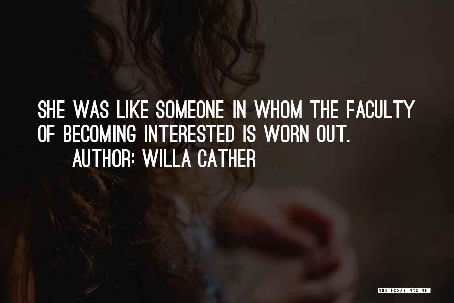 Willa Cather Quotes 1256823