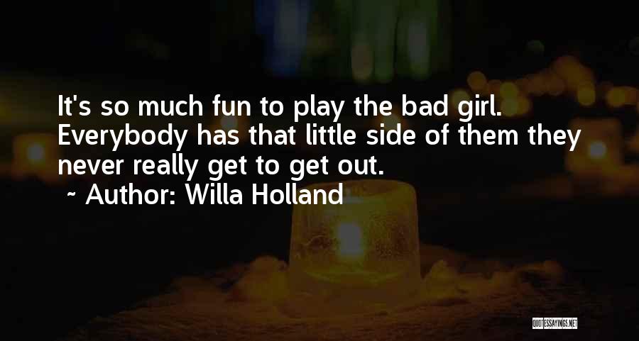 Willa Holland Quotes 142887