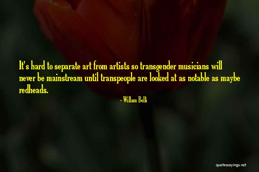 Willam Belli Quotes 921451 Willam Belli Quotes 921451