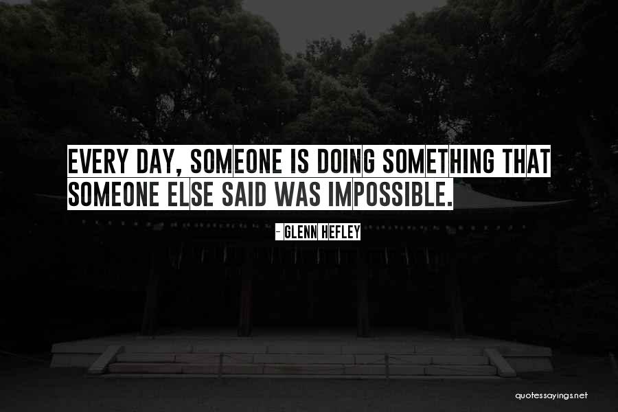 Willandale Quotes By Glenn Hefley Willandale Quotes By Glenn Hefley