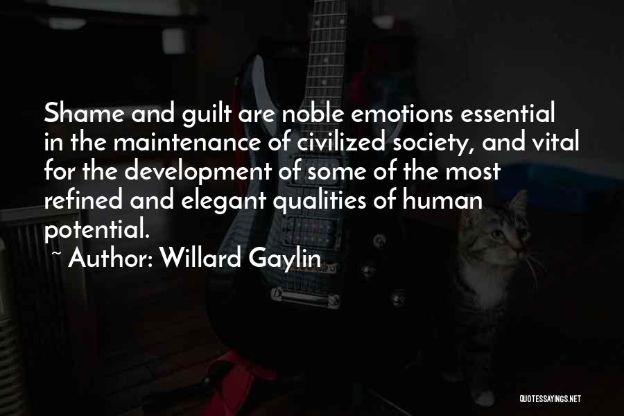 Willard Gaylin Quotes 2093077