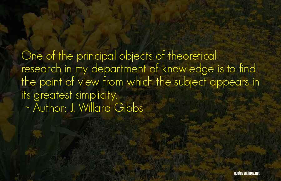 Willard Gibbs Quotes By J. Willard Gibbs