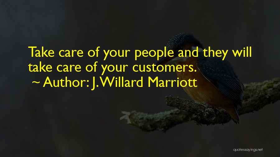 Willard Marriott Quotes By J. Willard Marriott