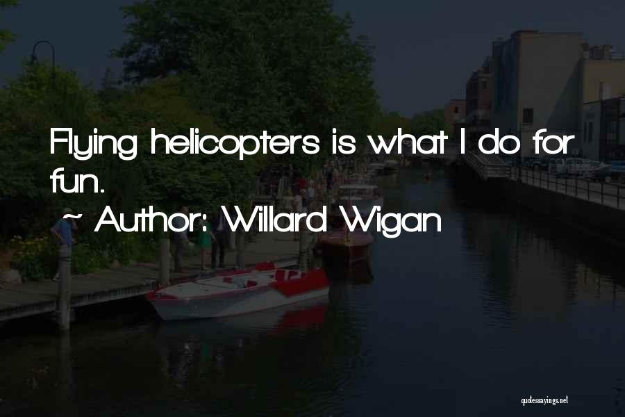 Willard Wigan Quotes 2189217