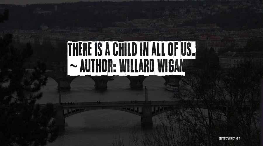 Willard Wigan Quotes 249333