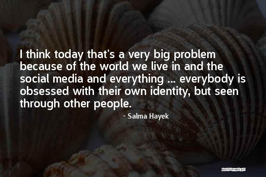 Willaumez Quotes By Salma Hayek Willaumez Quotes By Salma Hayek