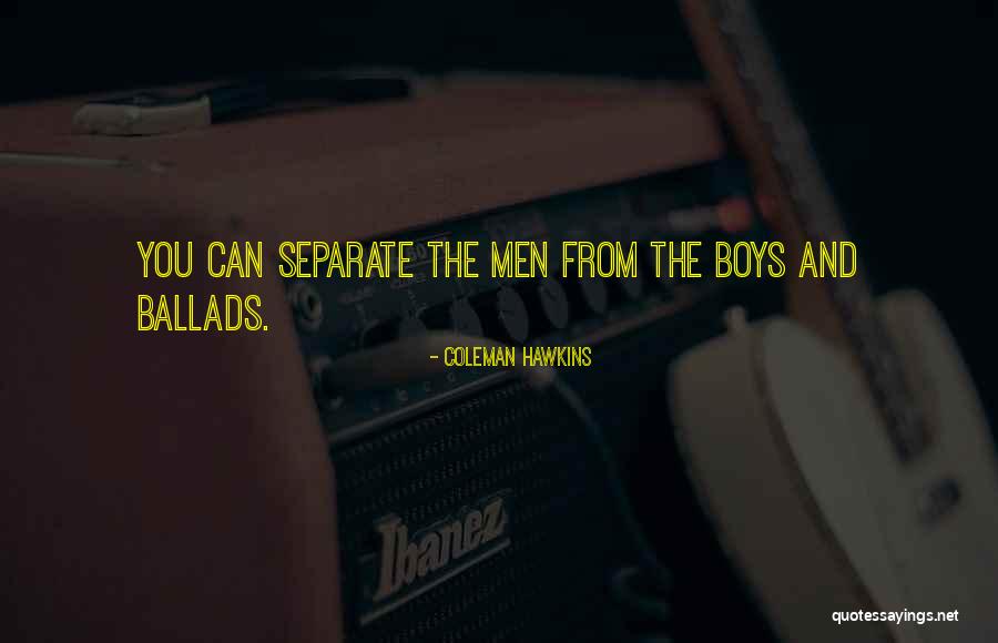 Willcocks Quotes By Coleman Hawkins Willcocks Quotes By Coleman Hawkins