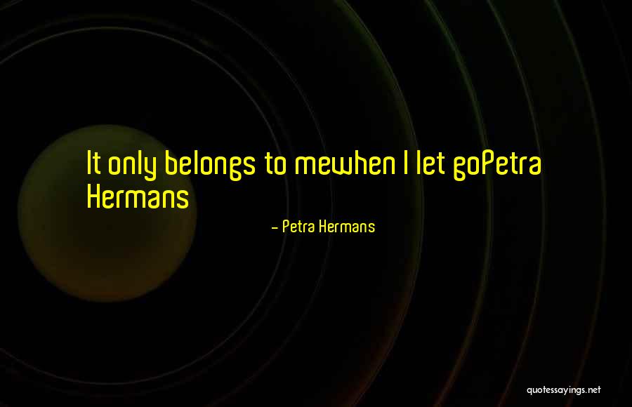 Willcocks Quotes By Petra Hermans Willcocks Quotes By Petra Hermans