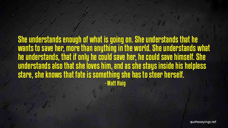 Willekensmolenstraat Quotes By Matt Haig Willekensmolenstraat Quotes By Matt Haig