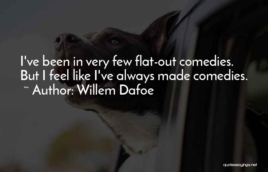 Willem Dafoe Quotes 1585193