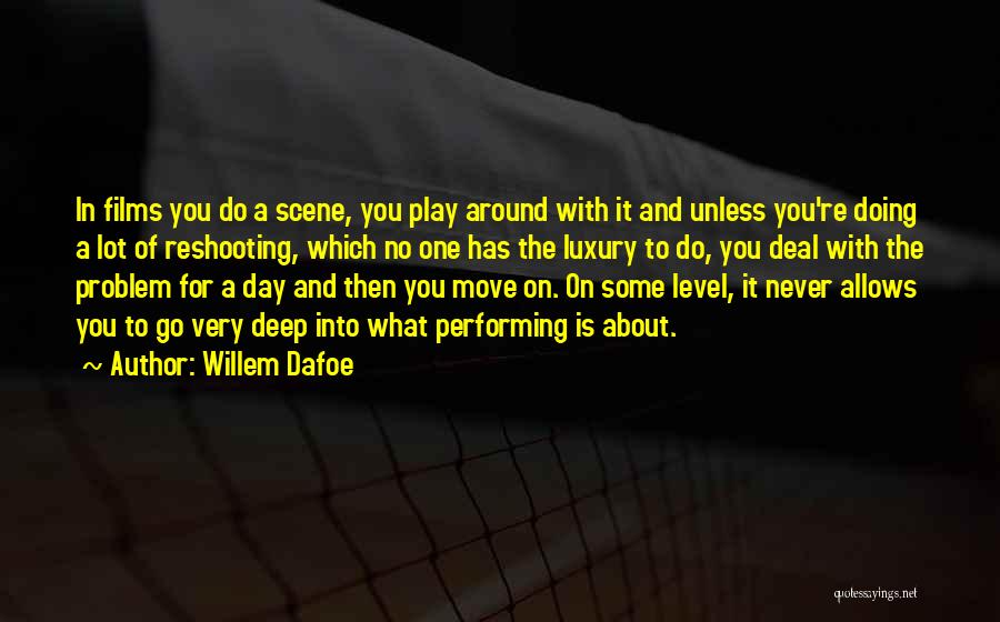 Willem Dafoe Quotes 1590382