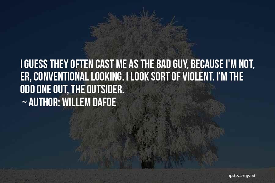 Willem Dafoe Quotes 1620631