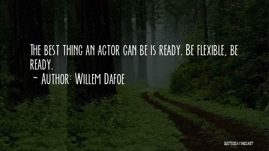 Willem Dafoe Quotes 2172031