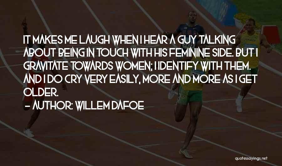 Willem Dafoe Quotes 783851