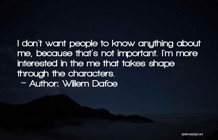 Willem Dafoe Quotes 801959