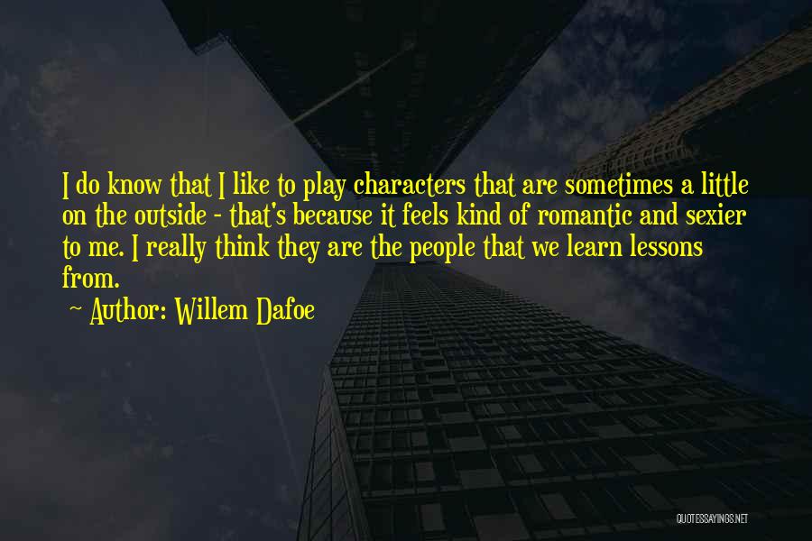 Willem Dafoe Quotes 848754