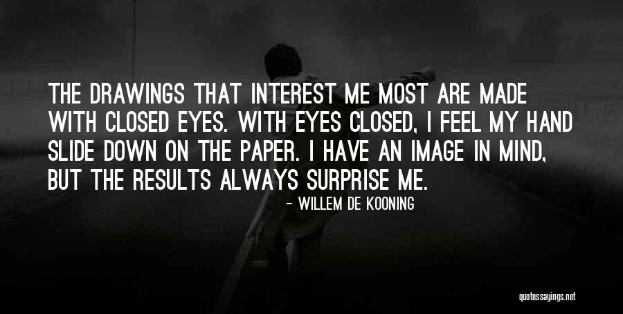 Willem De Kooning Quotes 112070