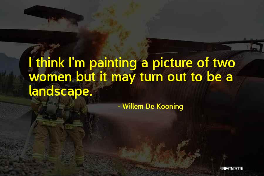 Willem De Kooning Quotes 1324527