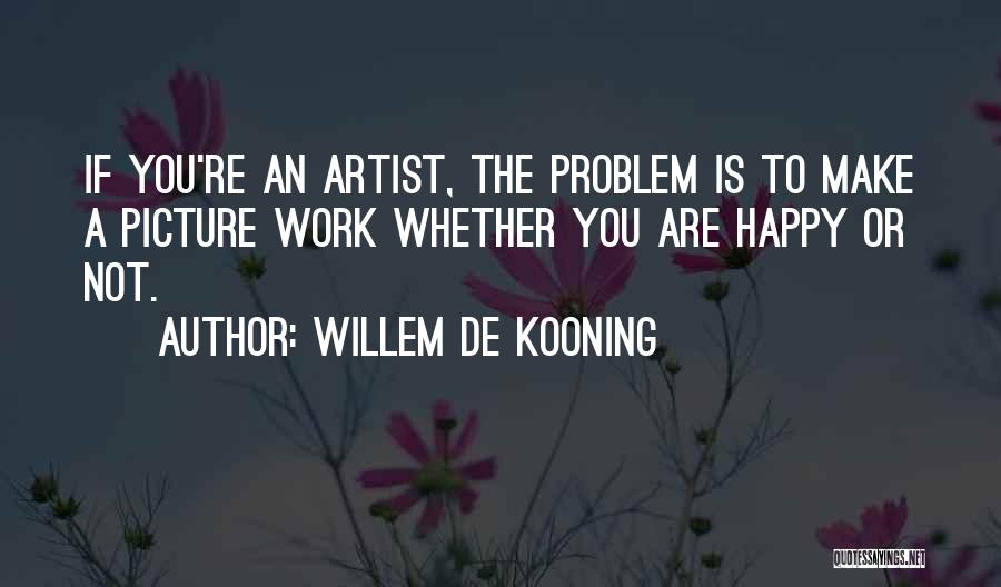 Willem De Kooning Quotes 1811398