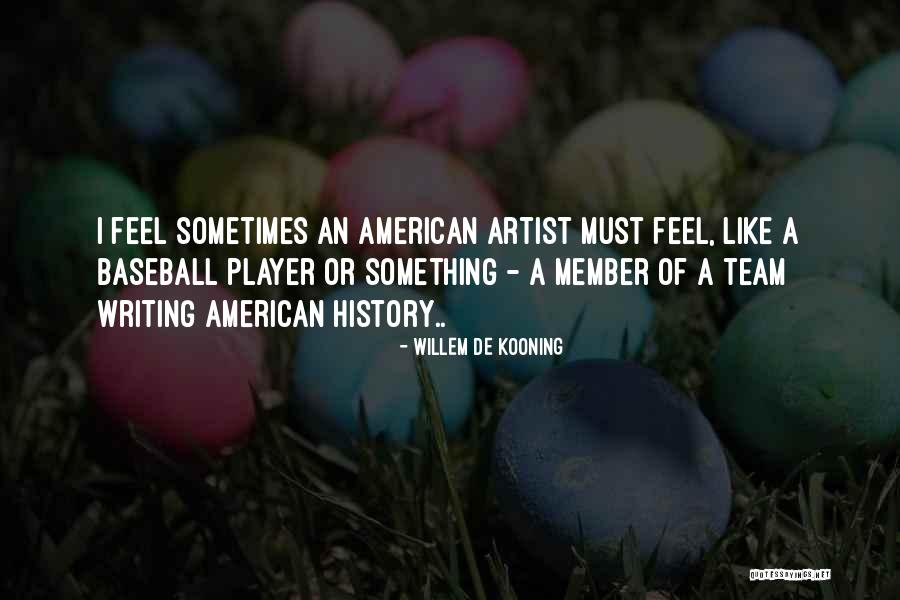 Willem De Kooning Quotes 210536