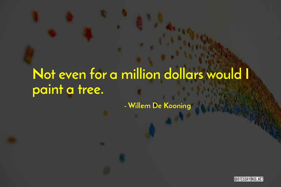 Willem De Kooning Quotes 2192963