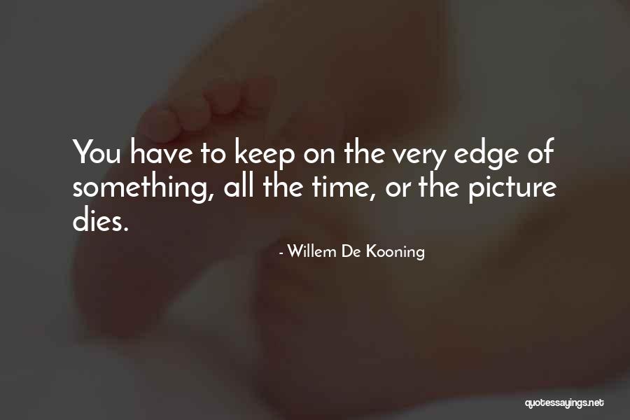 Willem De Kooning Quotes 275078