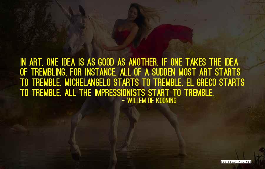 Willem De Kooning Quotes 633213