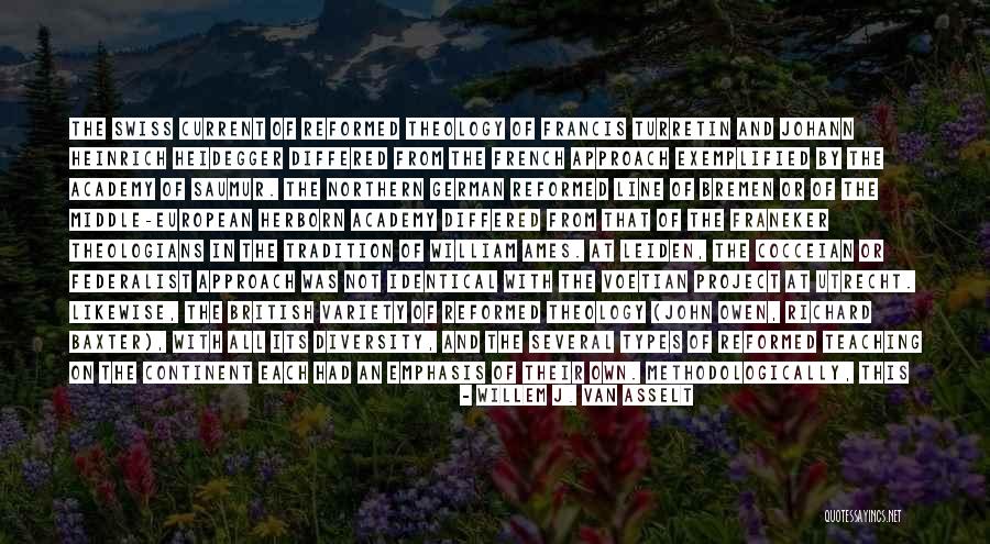 Willem J. Van Asselt Quotes 1642191 Willem J. Van Asselt Quotes 1642191