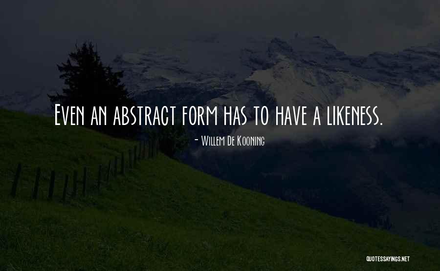Willem Kooning Quotes By Willem De Kooning Willem Kooning Quotes By Willem De Kooning