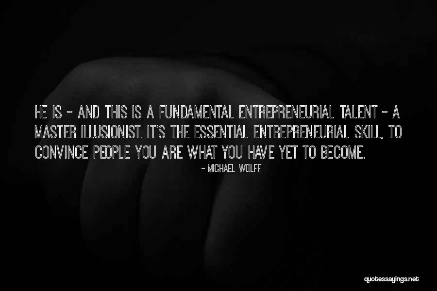 Willemin 408 Quotes By Michael Wolff Willemin 408 Quotes By Michael Wolff