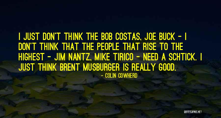 Willenbring Dahl Quotes By Colin Cowherd Willenbring Dahl Quotes By Colin Cowherd