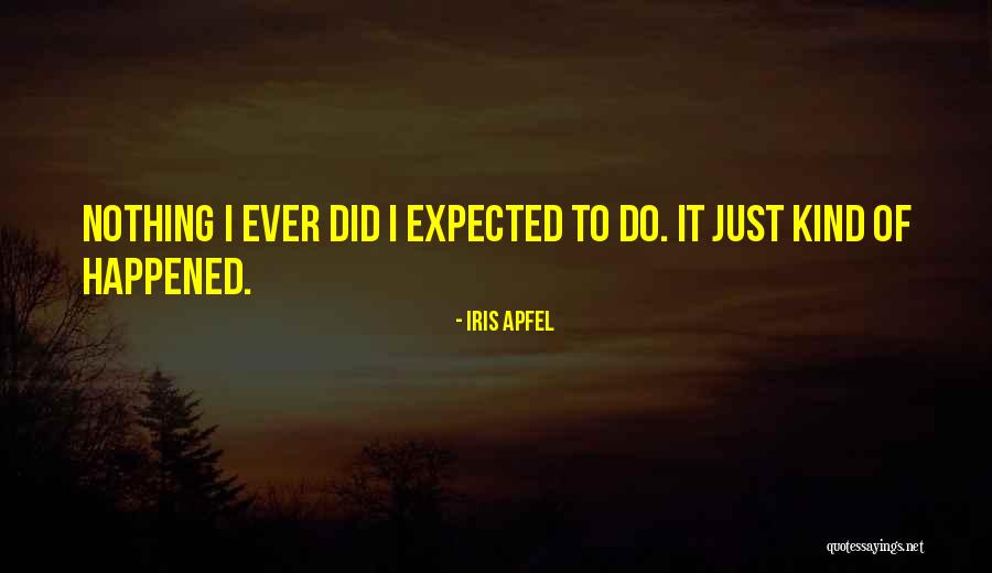 Willhelm Muller Quotes By Iris Apfel Willhelm Muller Quotes By Iris Apfel