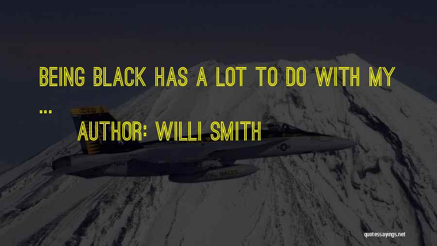 Willi Smith Quotes 2244231