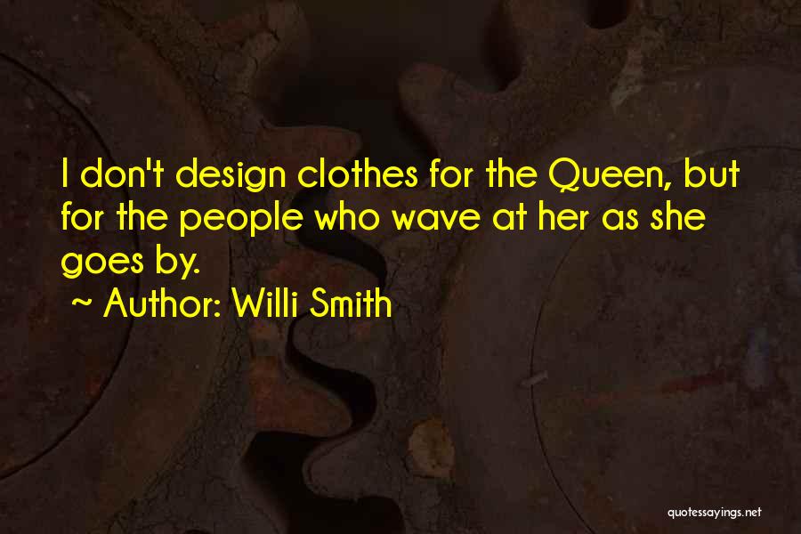 Willi Smith Quotes 941153