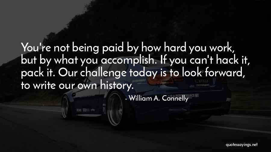 William A. Connelly Quotes 2052302 William A. Connelly Quotes 2052302