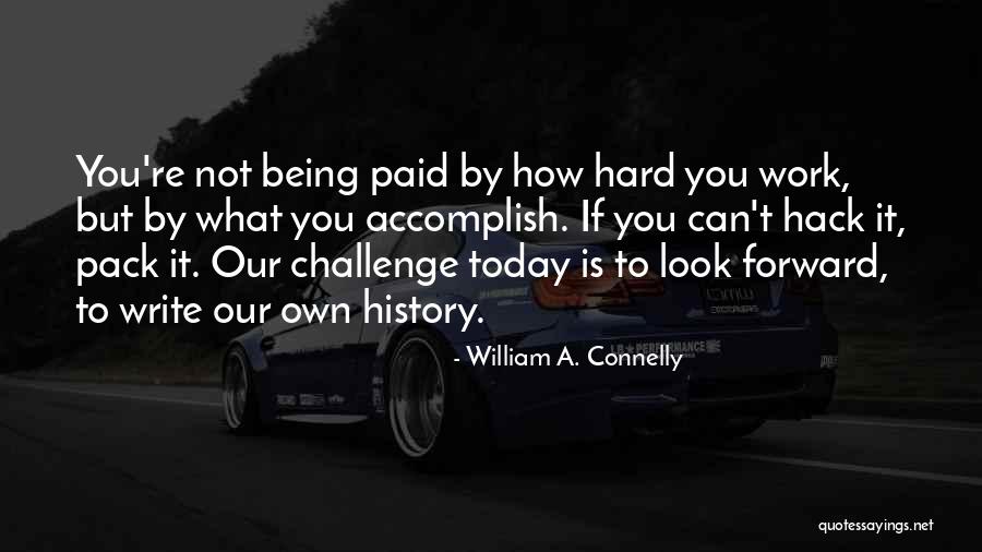 William A. Connelly Quotes 2052302