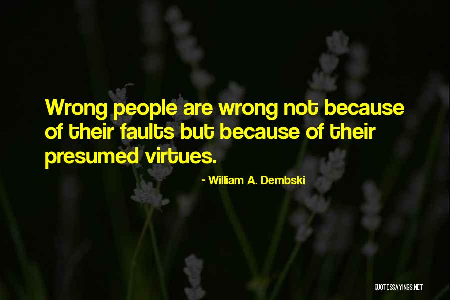 William A. Dembski Quotes 1439376 William A. Dembski Quotes 1439376