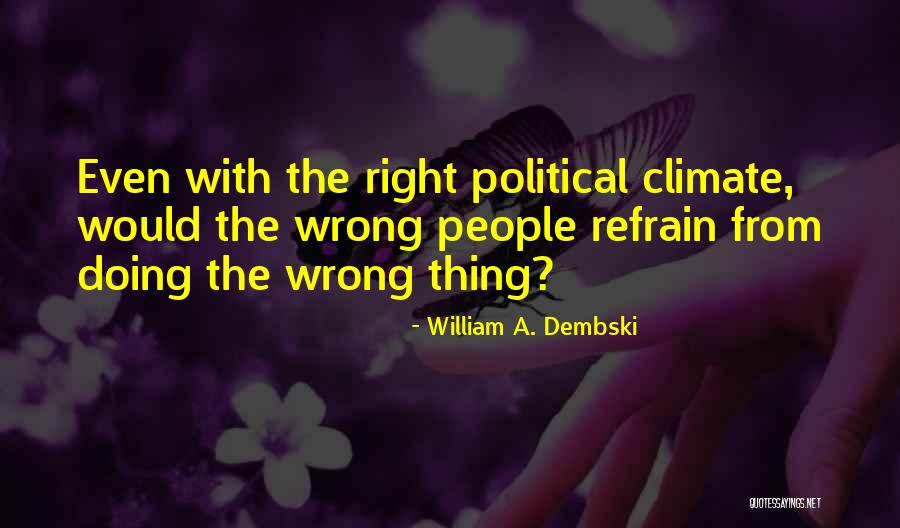 William A. Dembski Quotes 1726812 William A. Dembski Quotes 1726812