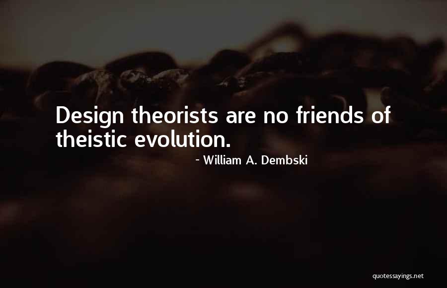 William A. Dembski Quotes 2154127 William A. Dembski Quotes 2154127