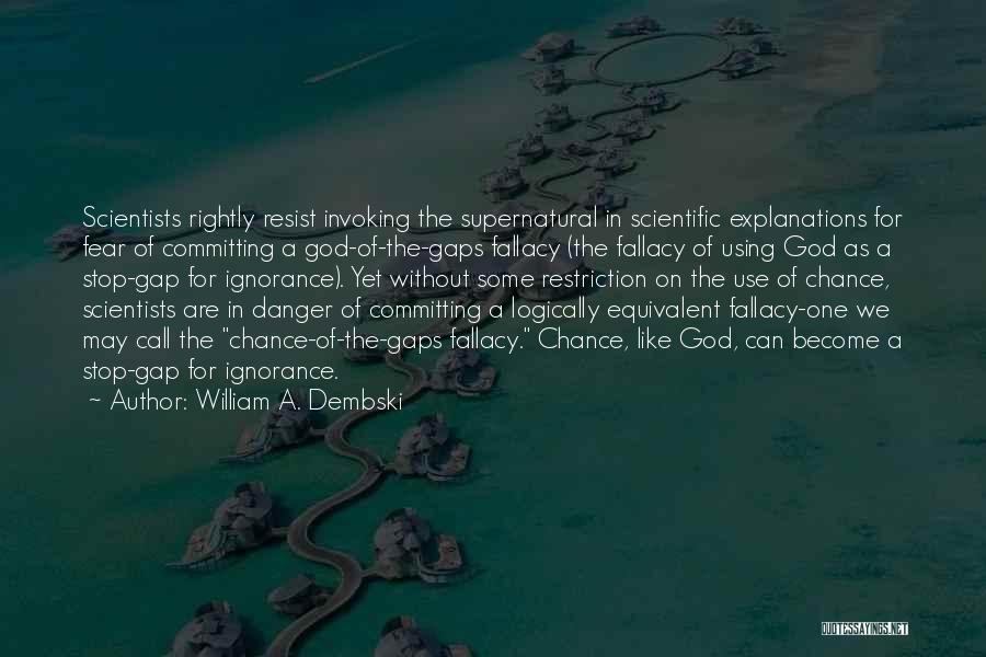 William A. Dembski Quotes 671473