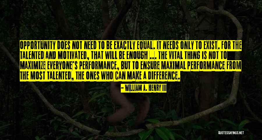 William A. Henry III Quotes 1571309 William A. Henry III Quotes 1571309