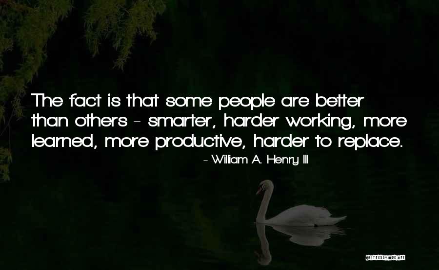 William A. Henry III Quotes 2244416 William A. Henry III Quotes 2244416